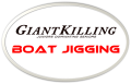Giant Killing Boat Jigging